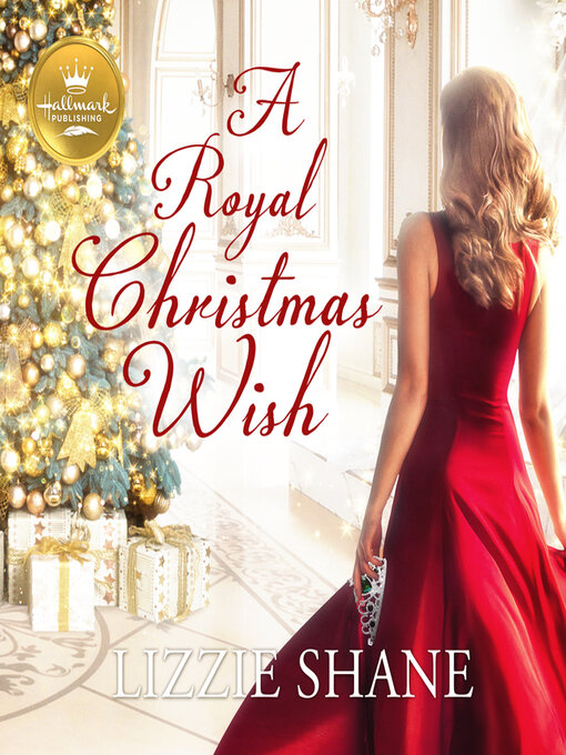 Title details for A Royal Christmas Wish by Lizzie Shane - Available